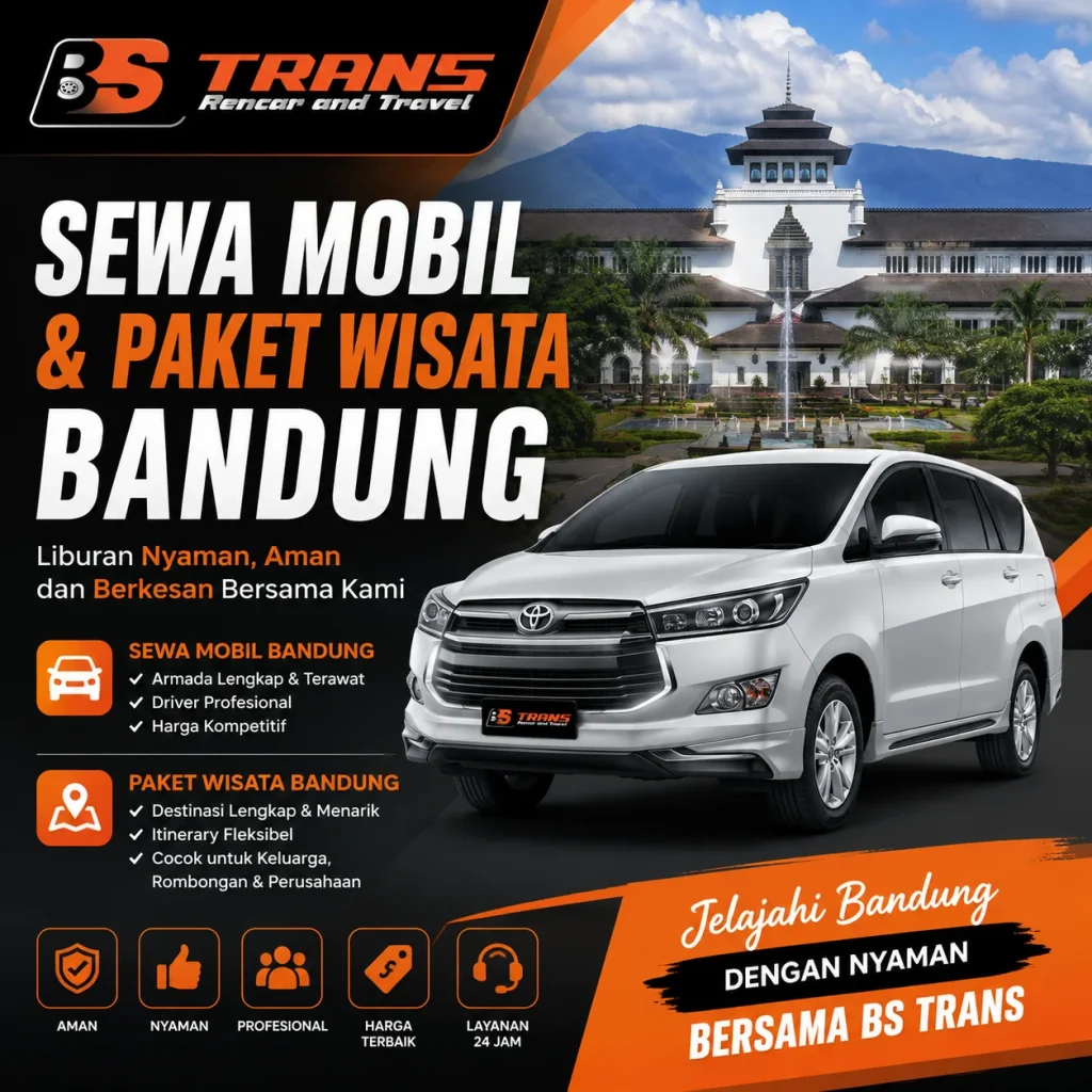 Sewa Mobil untuk Wisata Bandung Lebih Nyaman dan Praktis